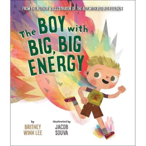 The Boy with Big, Big Energy - (The Big, Big) by Britney Winn Lee (Hardcover)