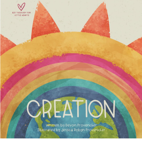 Creation (Big Theology for Little Hearts)