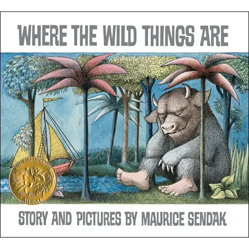 Where the Wild Things Are: A Caldecott Award Winner