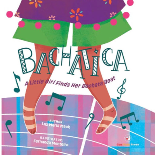 Bachatica: A Little Girl Finds Her Bachata Beat (English and Spanish Edition)