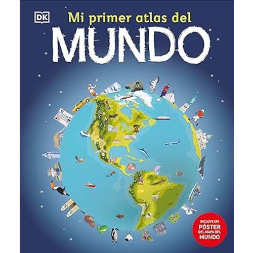 Mi primer atlas del mundo (Children's Illustrated Atlas) (Spanish Edition)