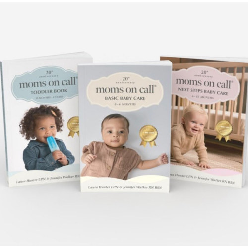 Moms on Call 3 Book Bundle | Basic Baby Care, Next Steps Baby Care, & Toddler Book 0 Months-4 Years | Parenting Set | 20th Anniversary Editions