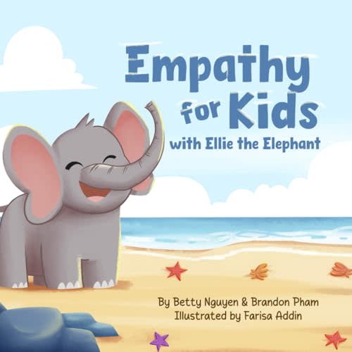 Empathy for Kids with Ellie the Elephant: A Rhyming Picture Book about Compassion and Understanding (Medical School for Kids)