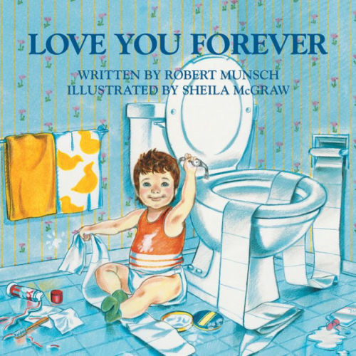Love You Forever by Robert Munsch,  Sheila McGraw, Board Book | Barnes & Noble®