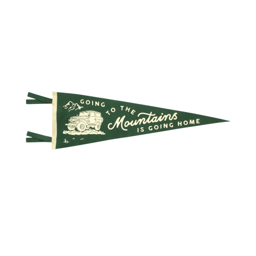 Going to the Mountains is Going Home Pennant | Oxford Pennant