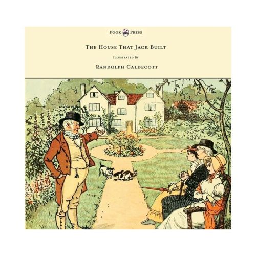 The House That Jack Built - Illustrated by Randolph Caldecott - (Hardcover)