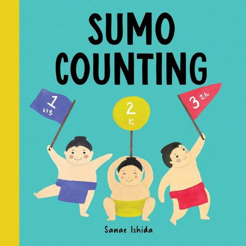 Sumo Counting: (Counting Books for Toddlers 1-3) (Little Sumo)
