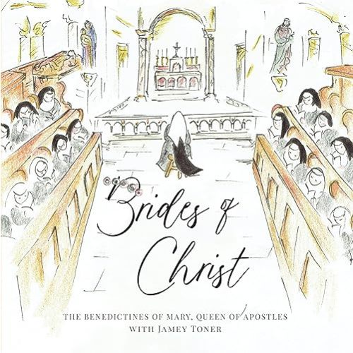 Brides of Christ Hardcover – Picture Book, May 16, 2023