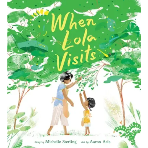 When Lola Visits a book by Michelle Sterling and Aaron Asis - Bookshop.org US