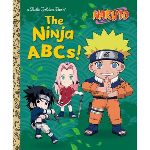 The Ninja Abcs! (Naruto) - (Little Golden Book) by Chanler Harris (Hardcover)