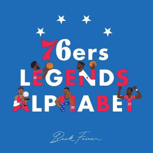 76ers Legends Alphabet - by Beck Feiner (Hardcover)