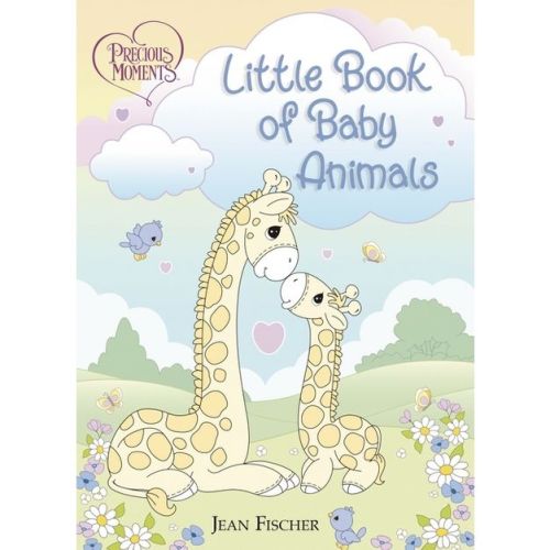 Precious Moments: Little Book of Baby Animals - by Precious Moments & Jean Fischer (Board Book)