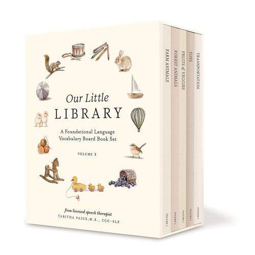 Our Little Library: A Foundational Language Vocabulary Board Book Set for Babies, Including Farm & Forest Animals, Fruits & Veggies, Toys & More (Tabitha Paige Children's Book Series)