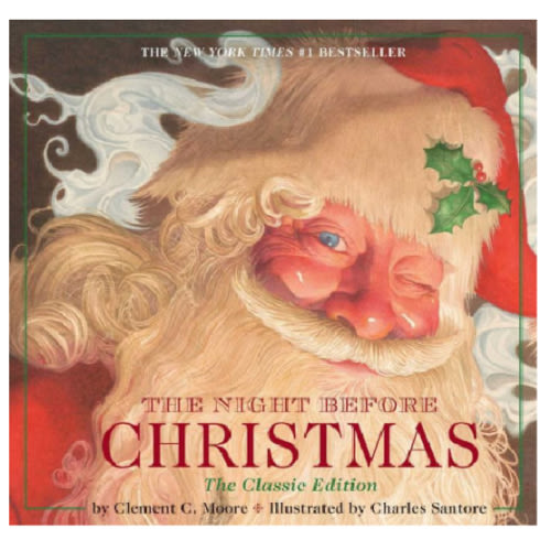 The Night Before Christmas: The Classic Edition by Clement Moore, Charles Santore, Hardcover | Barnes & Noble®