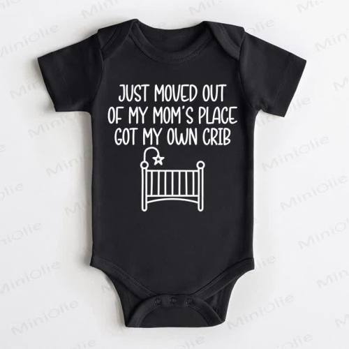 JUST MOVED OUT OF MY MOM'S PLACE GOT MY OWN CRIB Baby Black Bodysuit