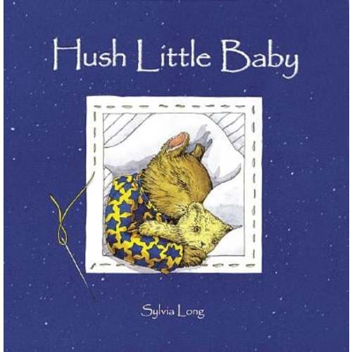 Hush Little Baby a book by Sylvia Long - Bookshop.org US