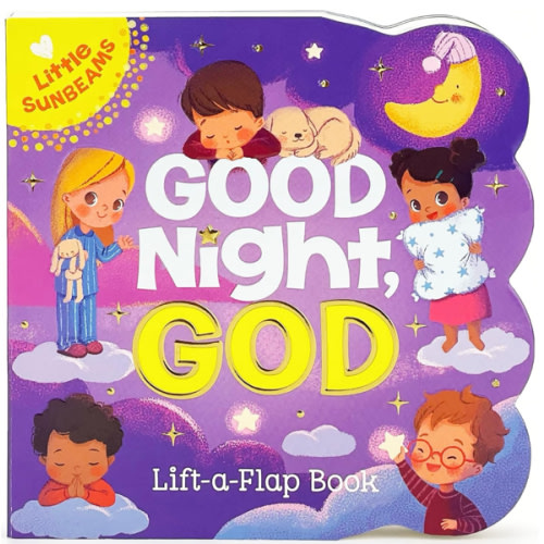 Good Night, God - Lift-a-Flap Board Book Gift for Easter Basket Stuffer, Christmas, Baptism, Birthdays Ages 1-5 (Little Sunbeams)