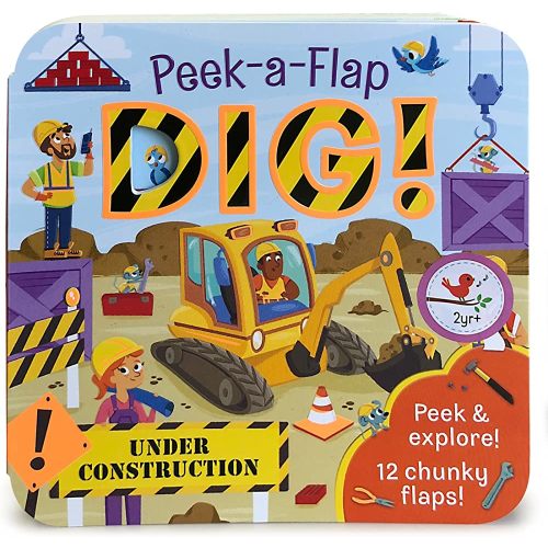 Peek-a-Flap Dig! - Construction Lift-a-Flap Board Book for Babies and Toddlers; Ages 2-7
