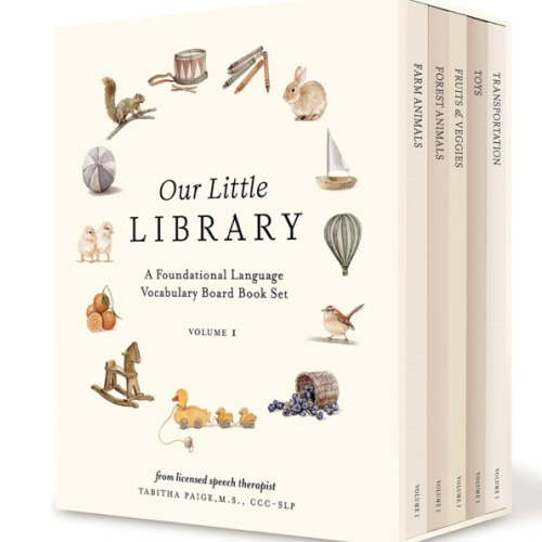 Our Little Library: A Foundational Language Vocabulary Board Book Set for Babies, Including Farm & Forest Animals, Fruits & Veggies, Toys & More (Tabitha Paige Children's Book Series)