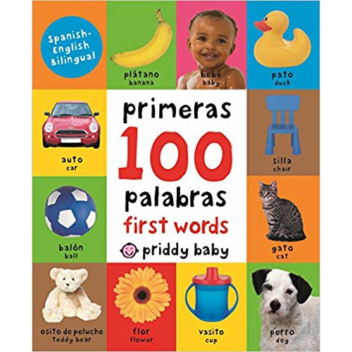 First 100 Words Bilingual - Spanish Edition