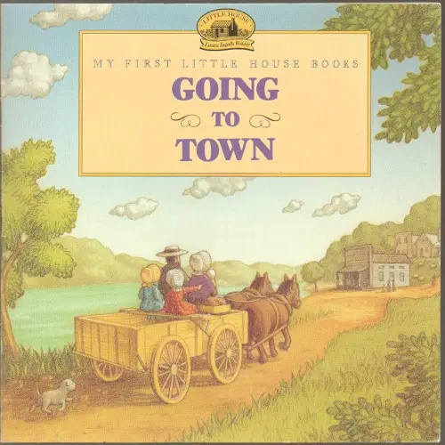 Going to Town (Little House Picture Book)