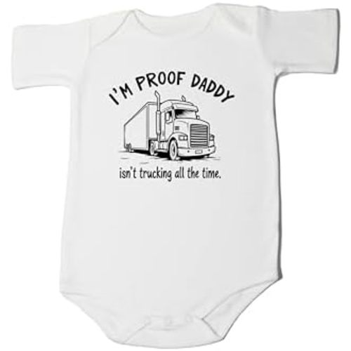 I'm Proof Daddy Isn't Trucking All The Time Toddler Shirt Trucker Father Pregnancy Reveal New To The Crew Announcement