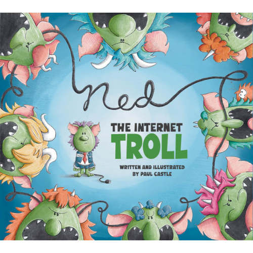Ned the Internet Troll Book – Paul Castle Studio