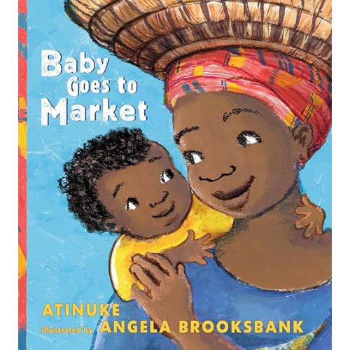 Baby Goes to Market Hardcover – Picture Book, September 5, 2017