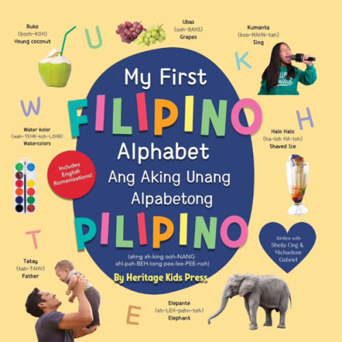 My First Filipino Alphabet Book by Heritage Press, Board Book: Bilingual Tagalog books for kids and a fun Filipino childrens book, Part of a series of Filipino books for kids (Tagalog Edition)