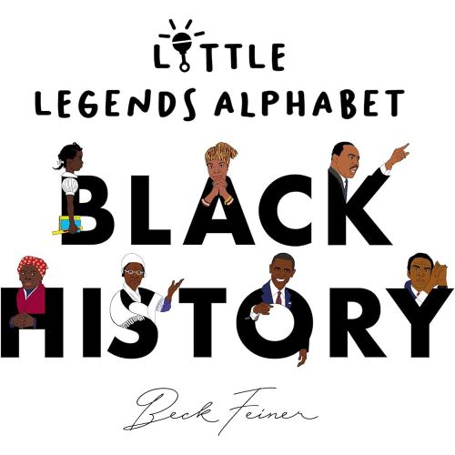 Black History Little Legends Alphabet
