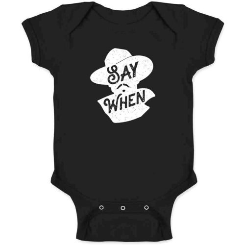 Pop Threads Say When Doc Holliday Western Quote Infant Baby Boy Girl Bodysuit
