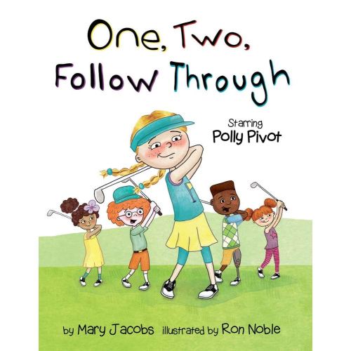 One, Two, Follow Through!: Starring Polly Pivot