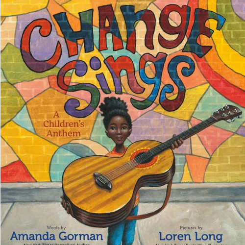 Change Sings! By Amanda Gorman