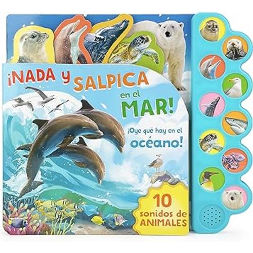 ¡Nada y Salpica en el Mar! / Swim, Splash, in the Sea! Children's Sound Board Book, Ages 2-7 (Spanish Edition)
