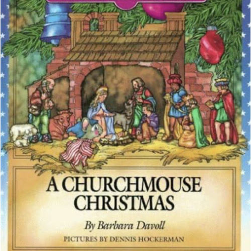A Churchmouse Christmas (Christopher Churmouse Classics Series)