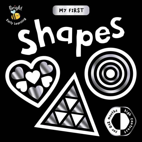 My First Shapes: A High-Contrast First Concepts Book for 0-12 Month Olds (Board Book)