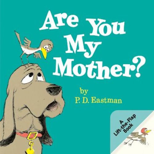 Are You My Mother? a Lift-The-Flap Book - by P D Eastman (Board Book)