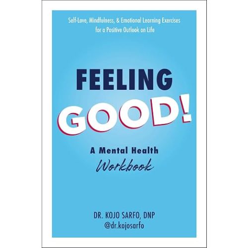 Feeling Good!: A Mental Health Workbook