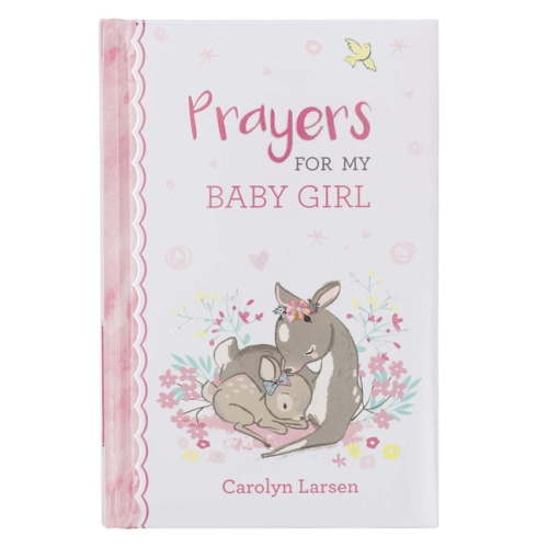 Christian Art Gifts, Prayer Book, Prayers For My Baby Girl, Hardcover