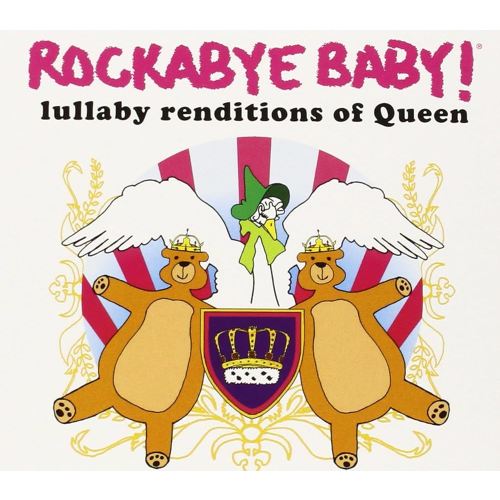 Rockabye Baby! Lullaby Renditions of Queen