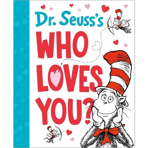 Dr. Seuss's Who Loves You? (Dr. Seuss's Gift Books)
