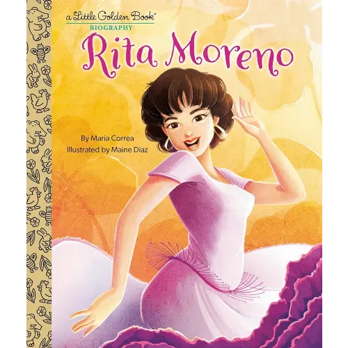 Rita Moreno: A Little Golden Book Biography (Little Golden Book Biographies)