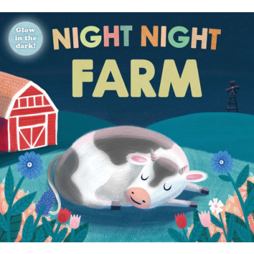 Night Night Farm (Night Night Books): A cozy, rhyming bedtime book by Roger Priddy, Board Book | Barnes & Noble®