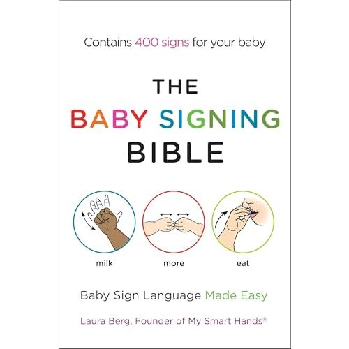 The Baby Signing Bible: Baby Sign Language Made Easy