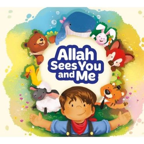 Allah Sees You and Me - (Allah and Me Baby Book) by Zaheer Khatri (Paperback)
