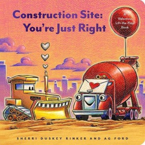 Construction Site: You're Just Right - by Sherri Duskey Rinker (Board Book)