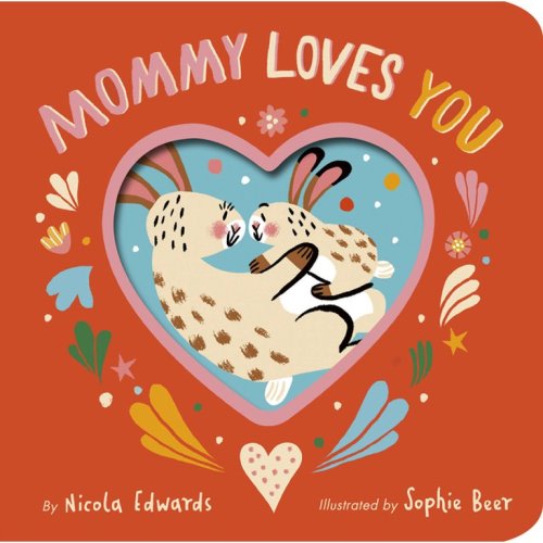 Mommy Loves You, (Board Book)
