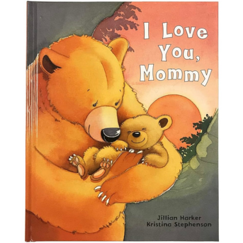 I Love You, Mommy: A Tale of Encouragement and Parental Love Between a Mother and Her Child, Picture Book