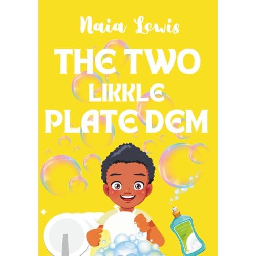 The Two Likkle Plate Dem (Mama Knows Best- Caribbean Stories for Children - Jamaican Patois - Caribbean Childrens Books - Jamaica Stories for Kids - Patwa)