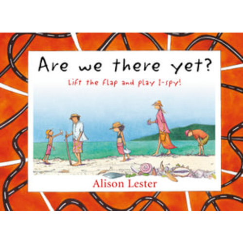Are We There Yet? by Alison Lester | Lift the Flap and Play I-Spy | 9780670078813 | Booktopia